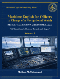 Maritime English for Officers in Charge of a Navigational Watch Volume 1