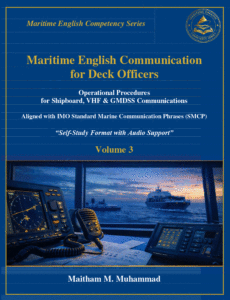 Maritime English Communication for Deck Officers Volume 3