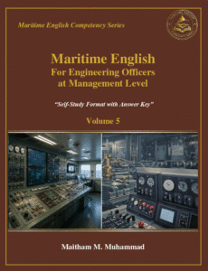 Maritime English for Engineering Officers at Management Level Volume 5